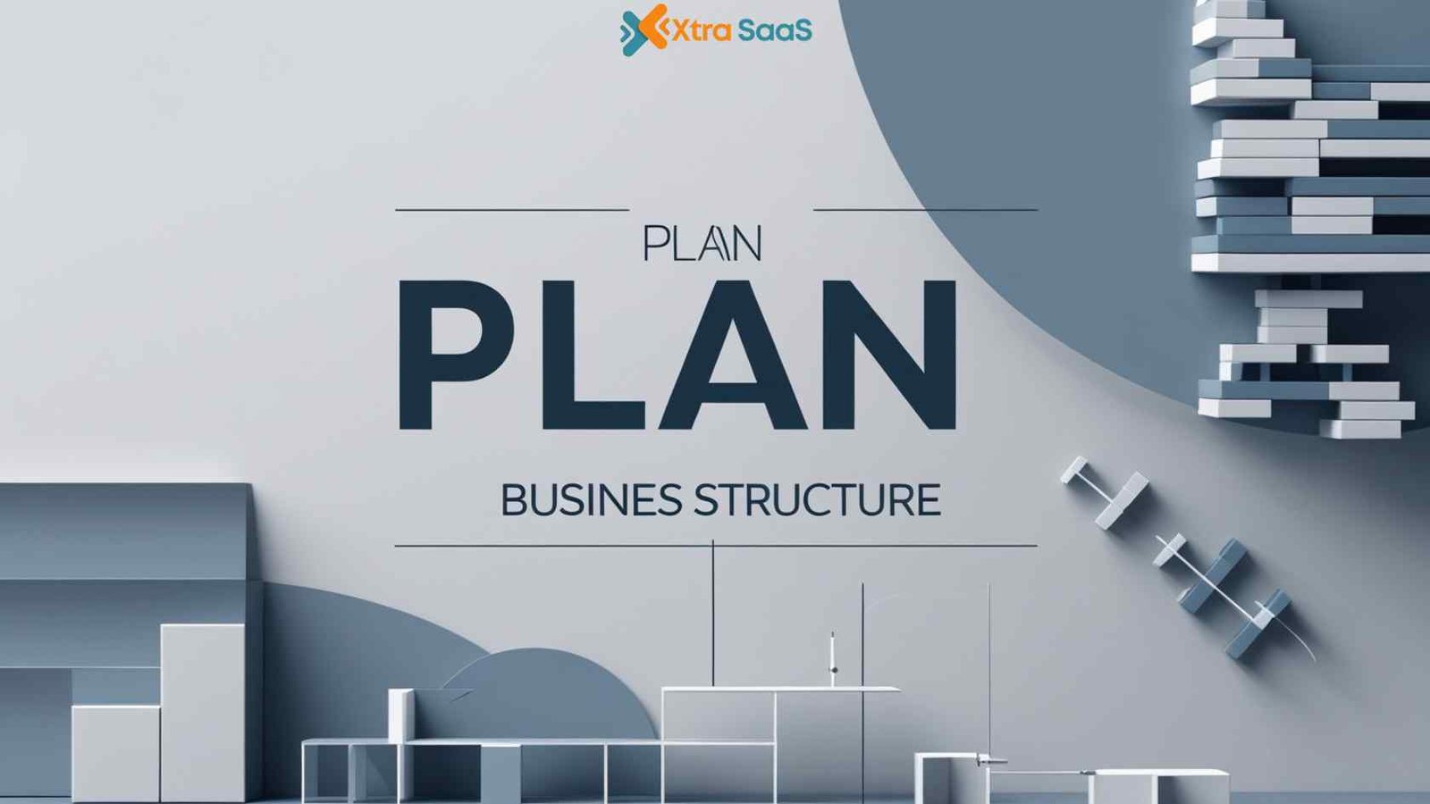 Plan Business Structure