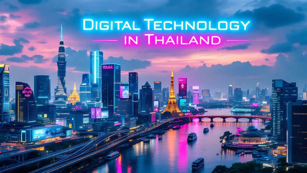 This Blog Will Show You About the New Digital Technology in Thailand