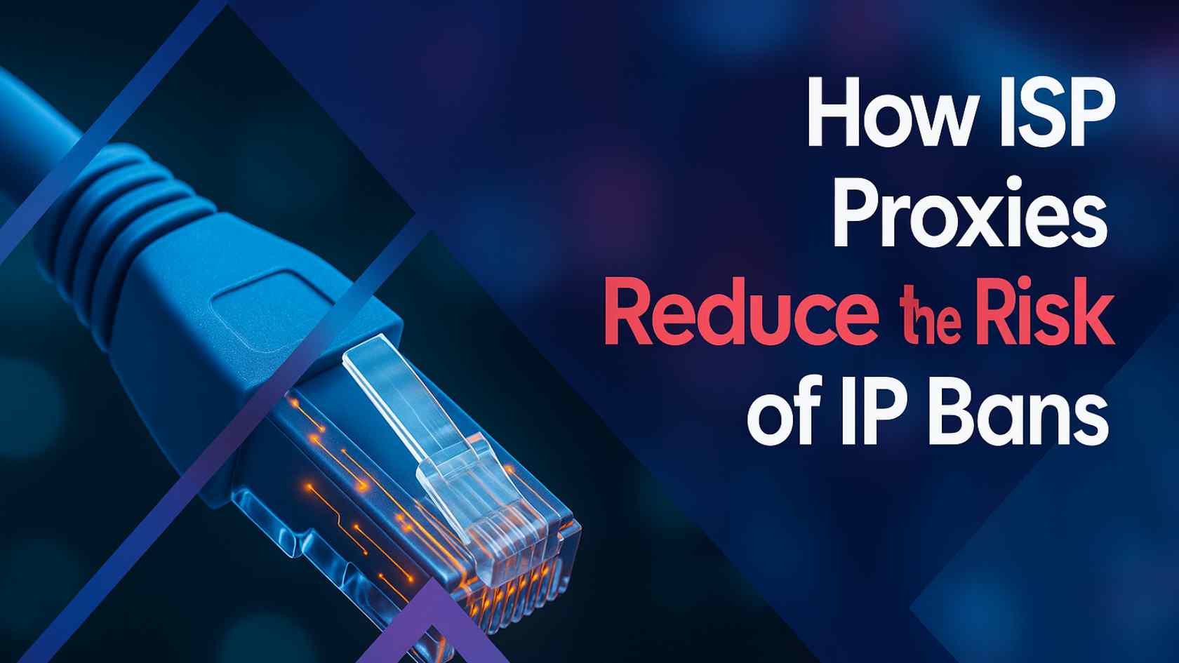 How ISP Proxies Reduce the Risk of IP Bans in 2025