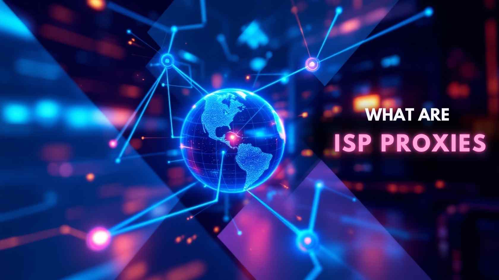 What Are ISP Proxies