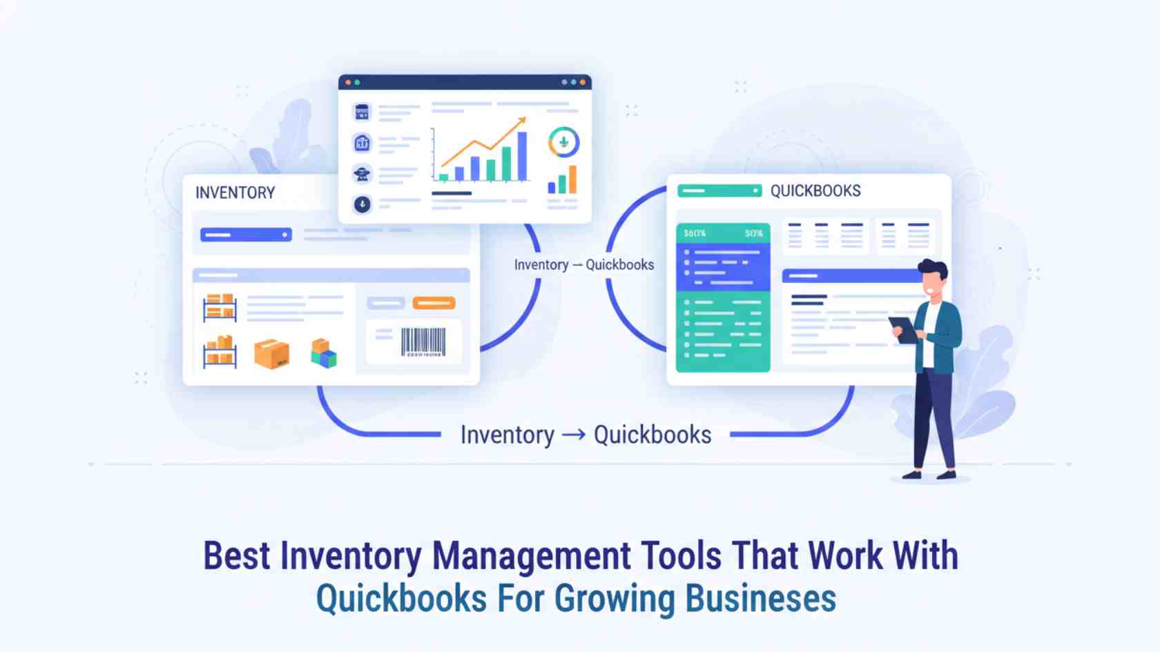 Best Inventory Management Tools That Work With QuickBooks for Growing Businesses