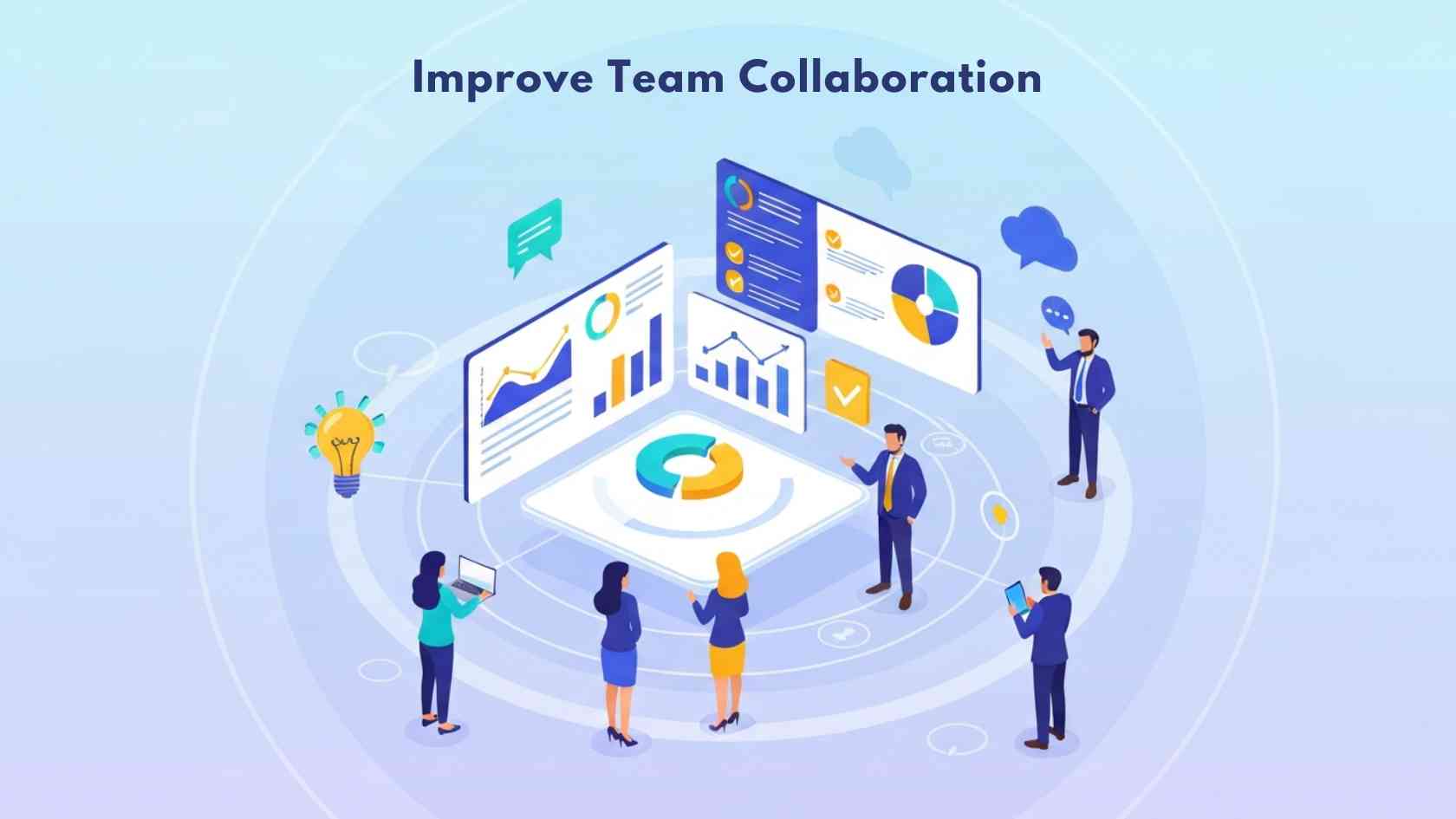 Improve Team Collaboration Through Shared Insights