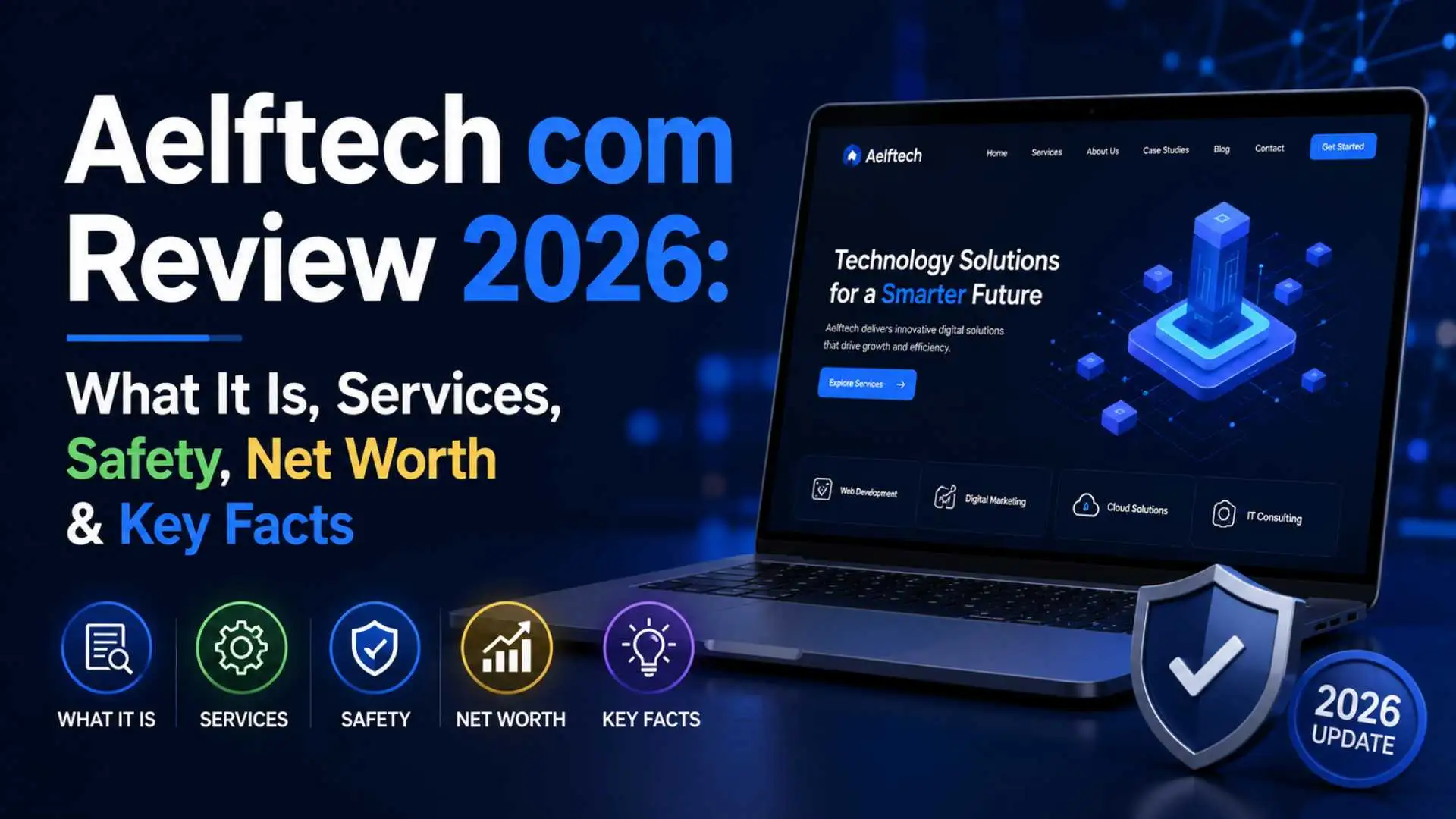 Aelftech com Review 2026 What It Is, Services, Safety, Net Worth & Key Facts