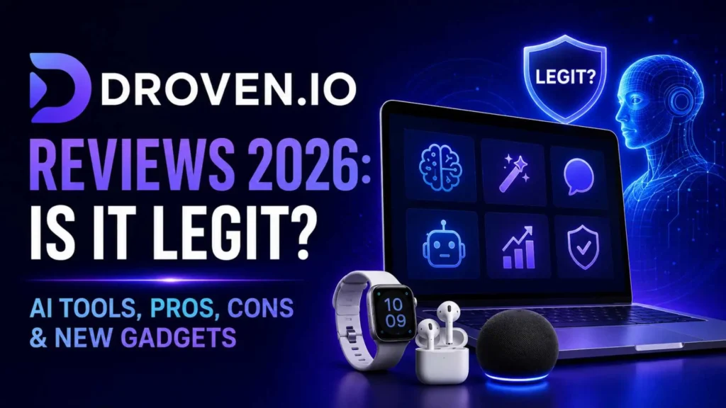Droven.io Reviews 2026 Is It Legit AI Tools, Pros, Cons & New Gadgets