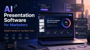 AI Presentation Software for Marketers Reddit’s Verdict on Top Deck Tools
