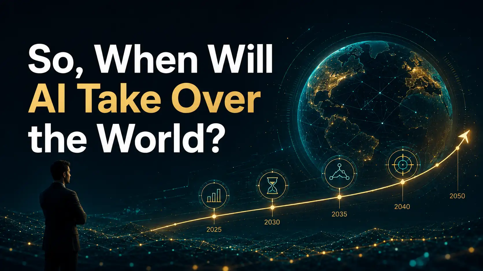 So, When Will AI Take Over the World